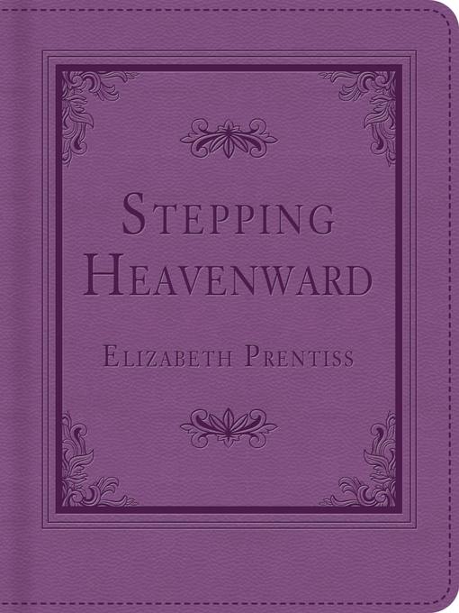 Title details for Stepping Heavenward by Elizabeth Prentiss - Available